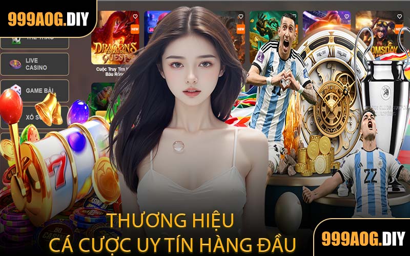 Thương hiệu cá cược uy tín hàng đầu