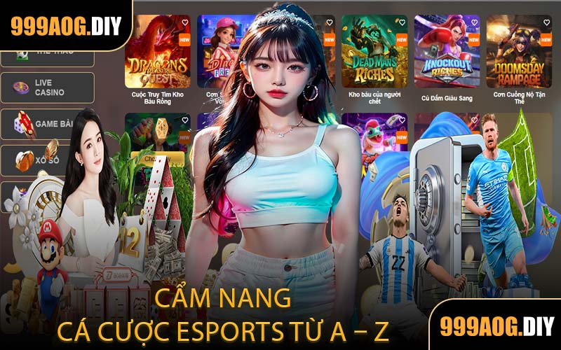 Cẩm Nang Cá Cược Esports Từ A – Z 