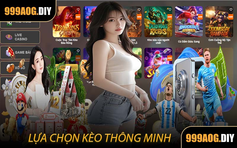 Lựa Chọn Kèo Thông Minh