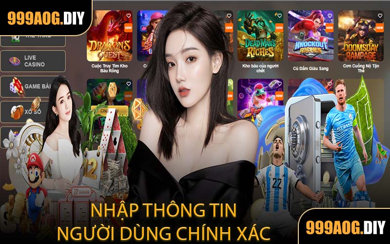 Nhập Thông Tin Người Dùng Chính Xác