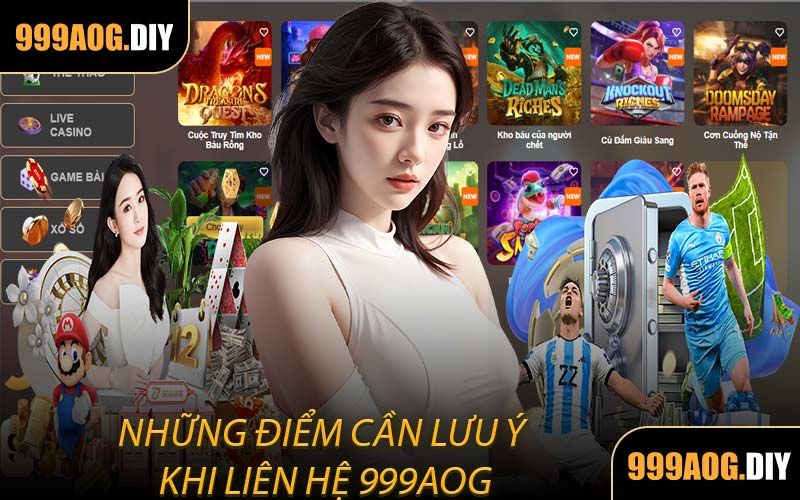 Những Điểm Cần Lưu Ý Khi Liên Hệ 999AOG