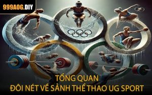 Tổng quan đôi nét về sảnh thể thao UG Sport